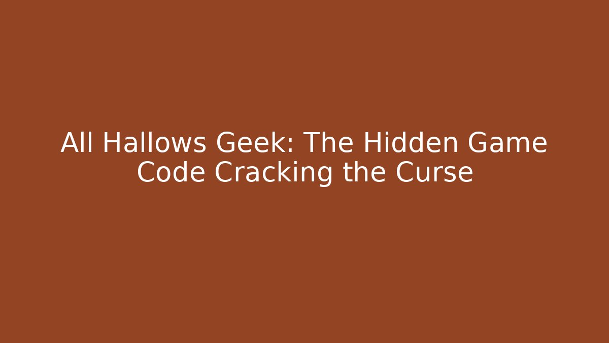 All Hallows Geek: The Hidden Game Code Cracking the Curse - Vintage E-Juice