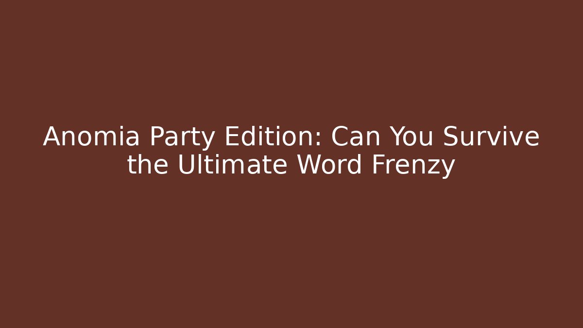Anomia Party Edition: Can You Survive the Ultimate Word Frenzy - Vintage E-Juice
