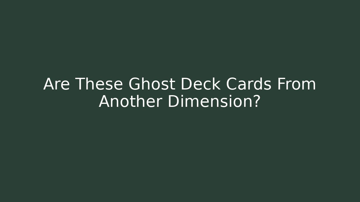 Are These Ghost Deck Cards From Another Dimension? - Vintage E-Juice