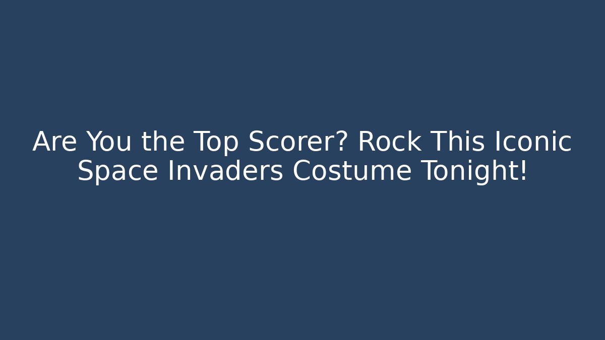 Are You the Top Scorer? Rock This Iconic Space Invaders Costume Tonight!