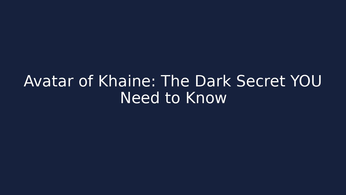 Avatar of Khaine: The Dark Secret YOU Need to Know