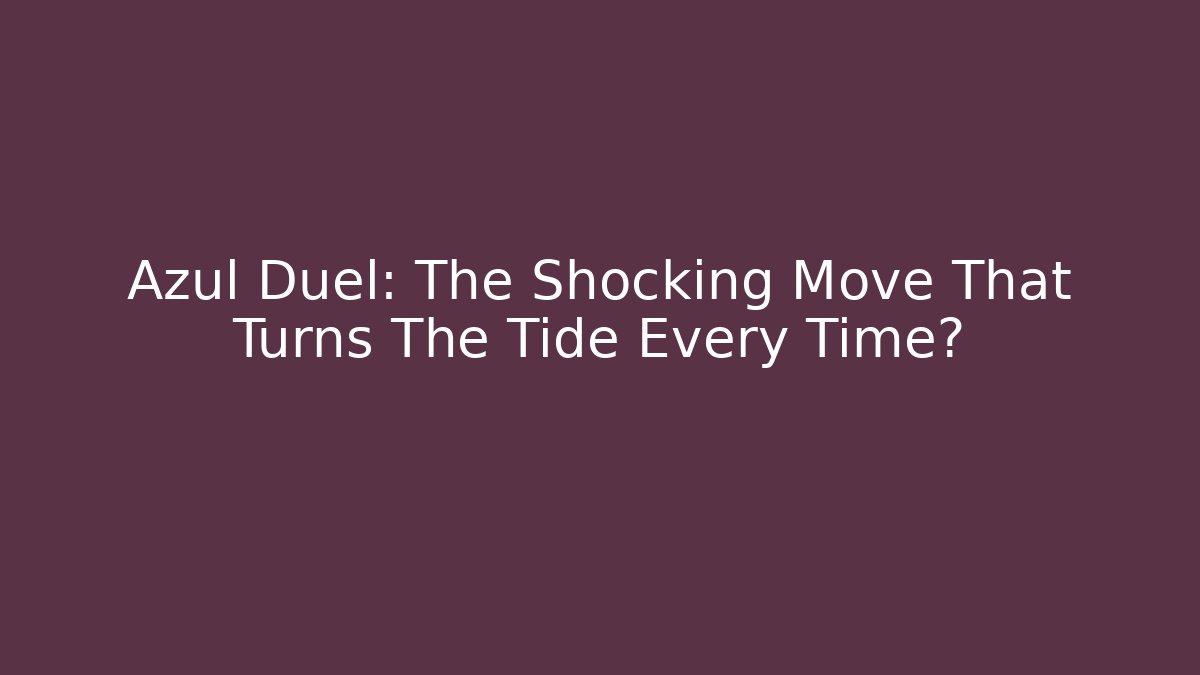 Azul Duel: The Shocking Move That Turns The Tide Every Time?
