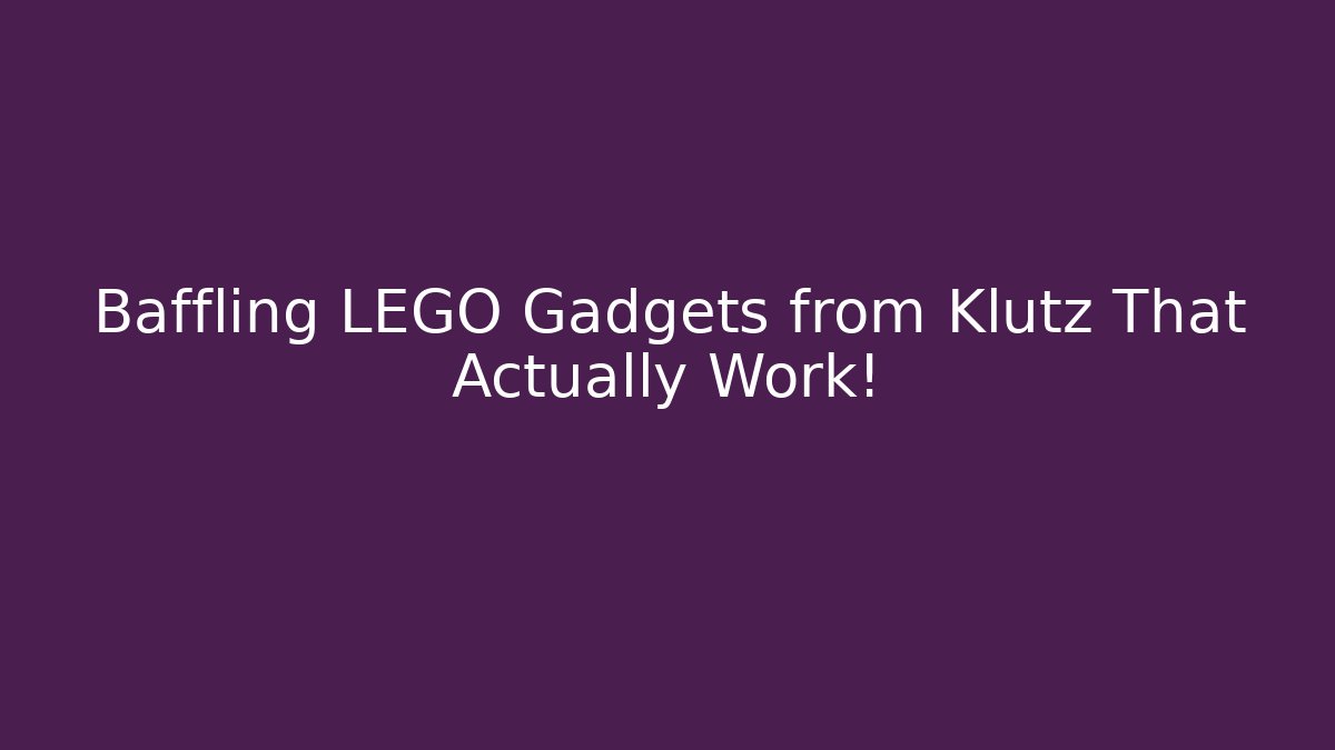 Baffling LEGO Gadgets from Klutz That Actually Work!