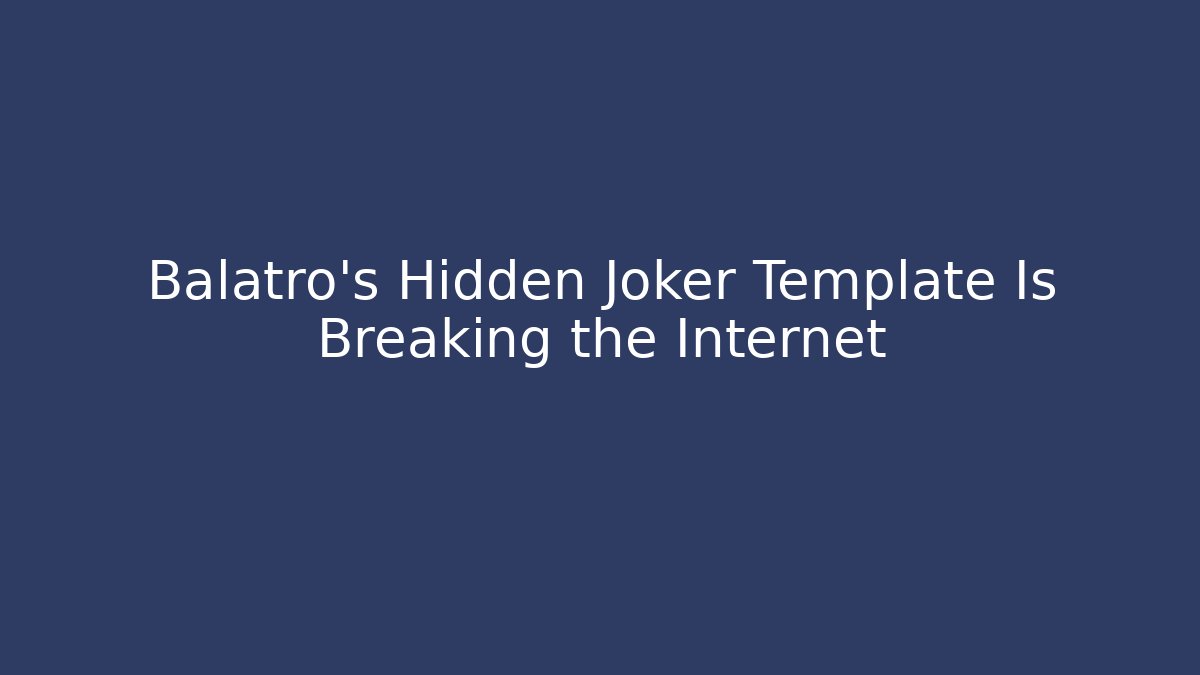 Balatro's Hidden Joker Template Is Breaking the Internet - Vintage E-Juice