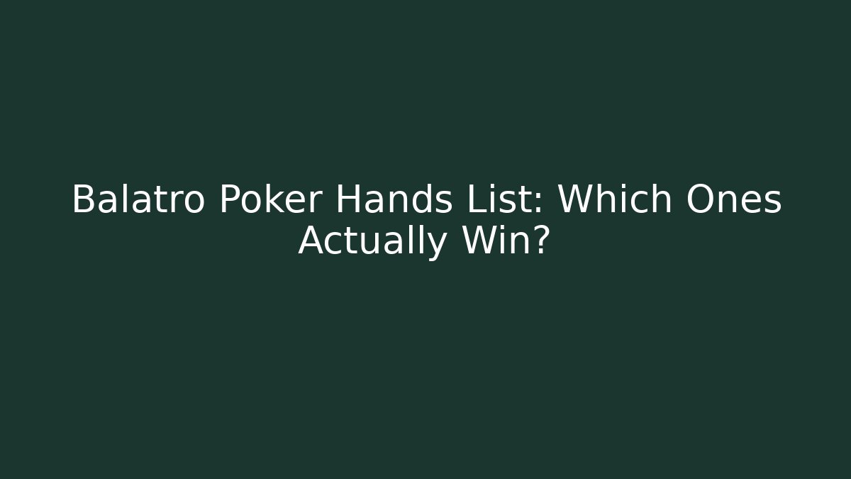 Balatro Poker Hands List: Which Ones Actually Win?