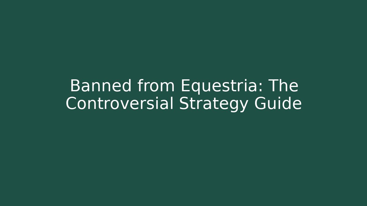 Banned from Equestria: The Controversial Strategy Guide - Vintage E-Juice