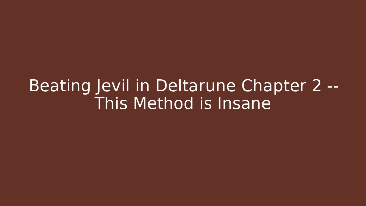 Beating Jevil in Deltarune Chapter 2 — This Method is Insane