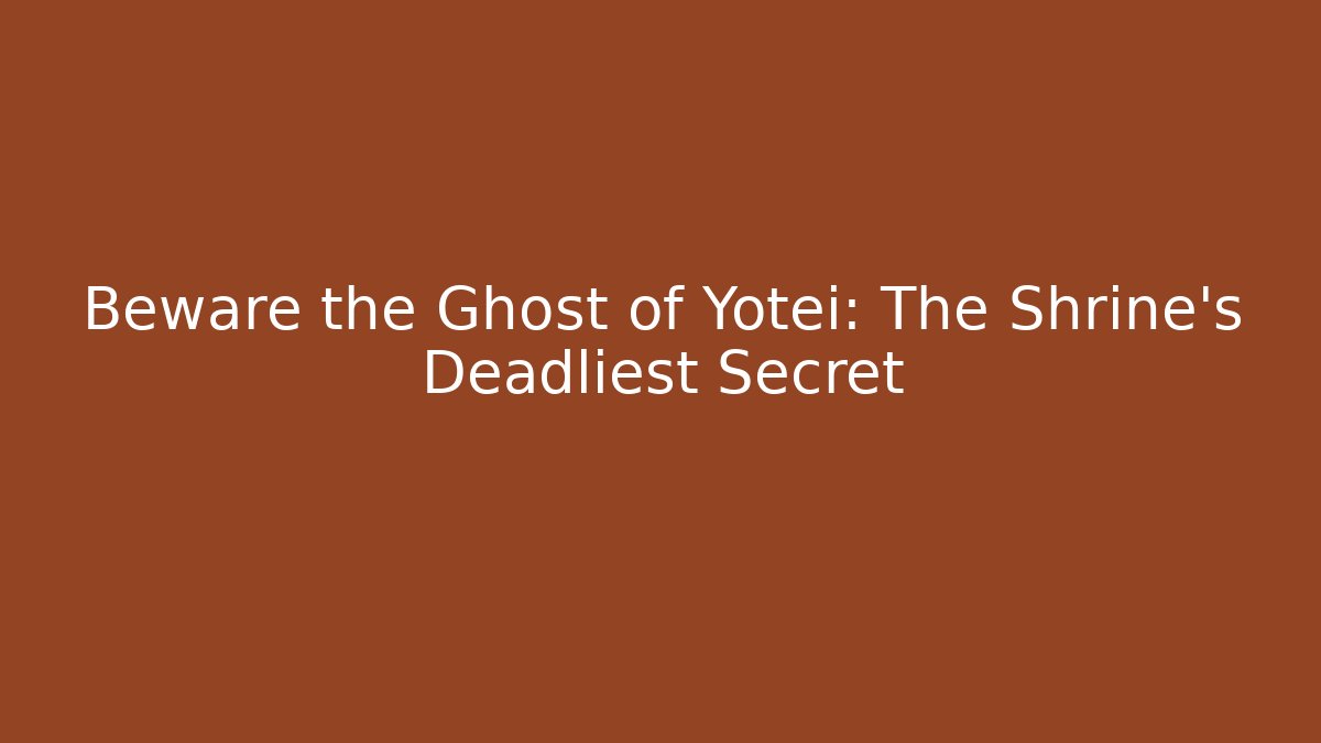 Beware the Ghost of Yotei: The Shrine's Deadliest Secret