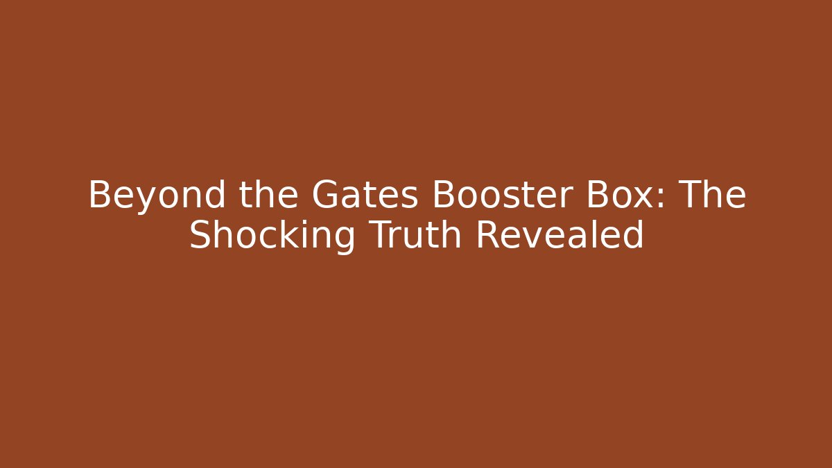 Beyond the Gates Booster Box: The Shocking Truth Revealed