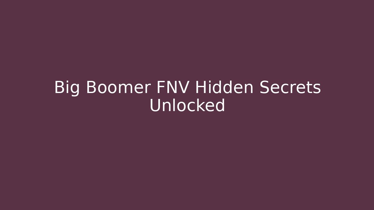 Big Boomer FNV Hidden Secrets Unlocked - Vintage E-Juice