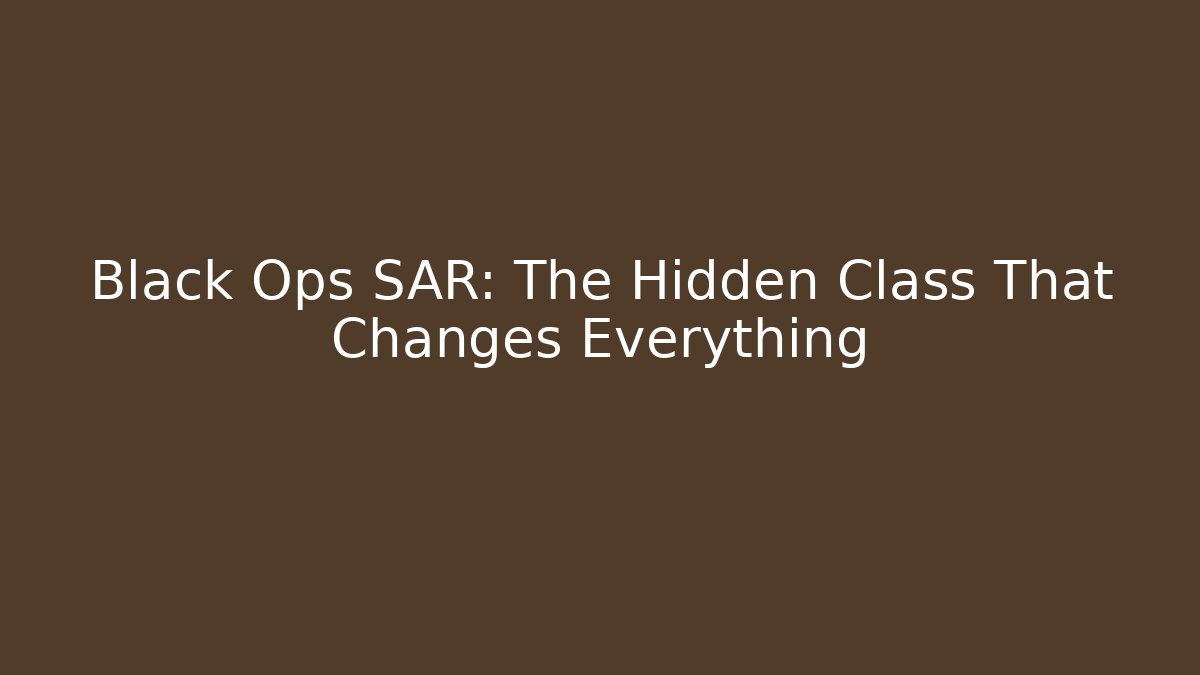 Black Ops SAR: The Hidden Class That Changes Everything - Vintage E-Juice