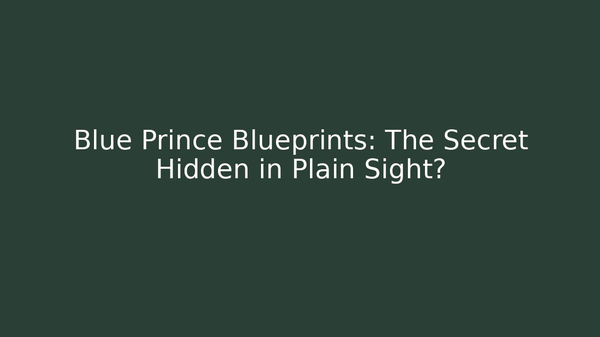 Blue Prince Blueprints: The Secret Hidden in Plain Sight?