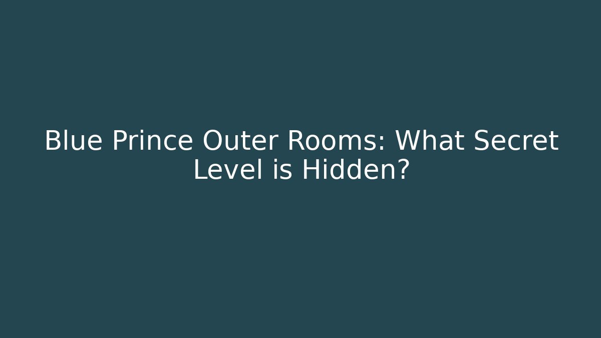 Blue Prince Outer Rooms: What Secret Level is Hidden?