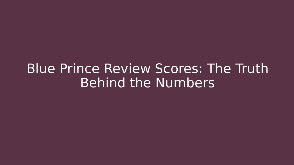 Blue Prince Review Scores: The Truth Behind the Numbers