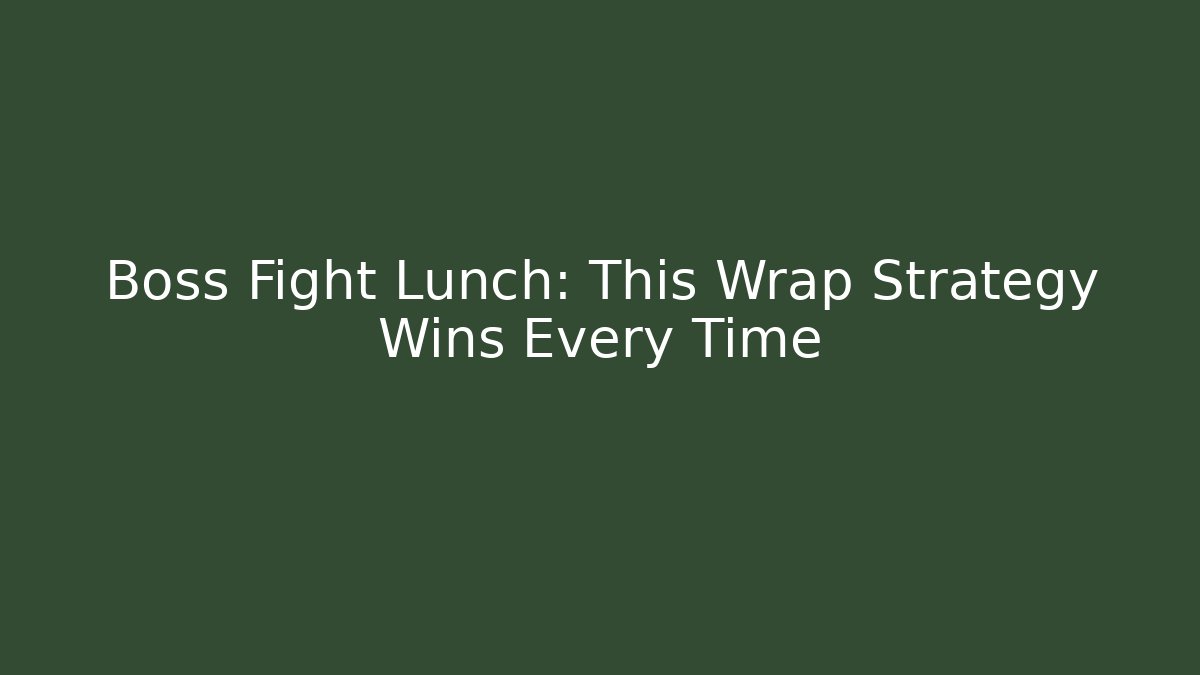 Boss Fight Lunch: This Wrap Strategy Wins Every Time - Vintage E-Juice