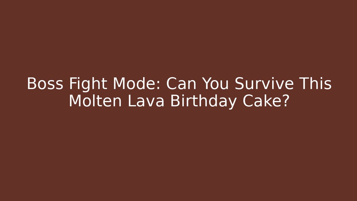 Boss Fight Mode: Can You Survive This Molten Lava Birthday Cake? - Vintage E-Juice