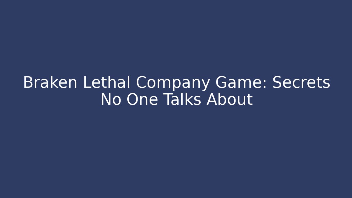 Braken Lethal Company Game: Secrets No One Talks About - Vintage E-Juice