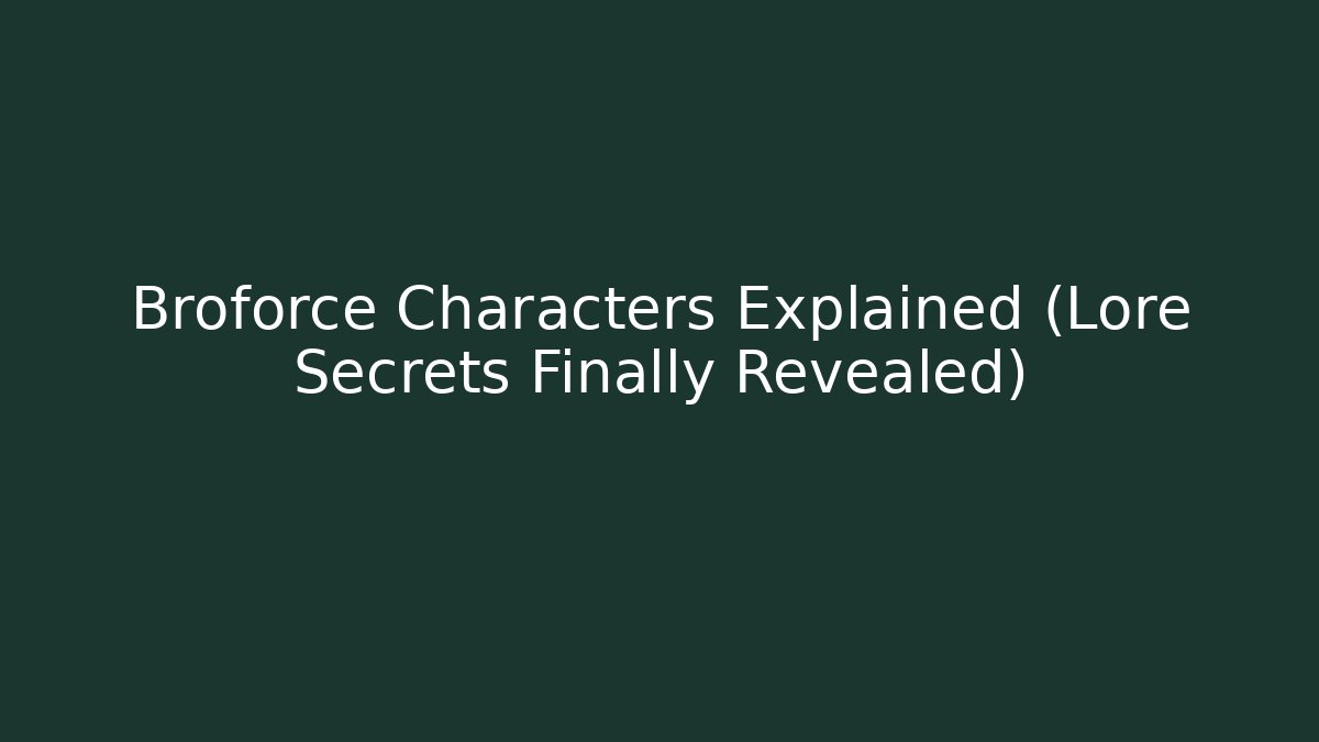 Broforce Characters Explained (Lore Secrets Finally Revealed) - Vintage E-Juice
