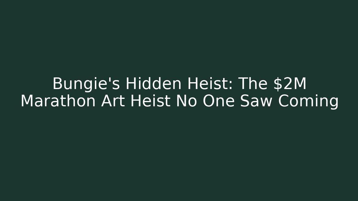 Bungie's Hidden Heist: The $2M Marathon Art Heist No One Saw Coming