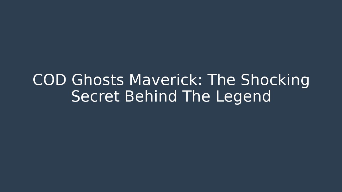 COD Ghosts Maverick: The Shocking Secret Behind The Legend
