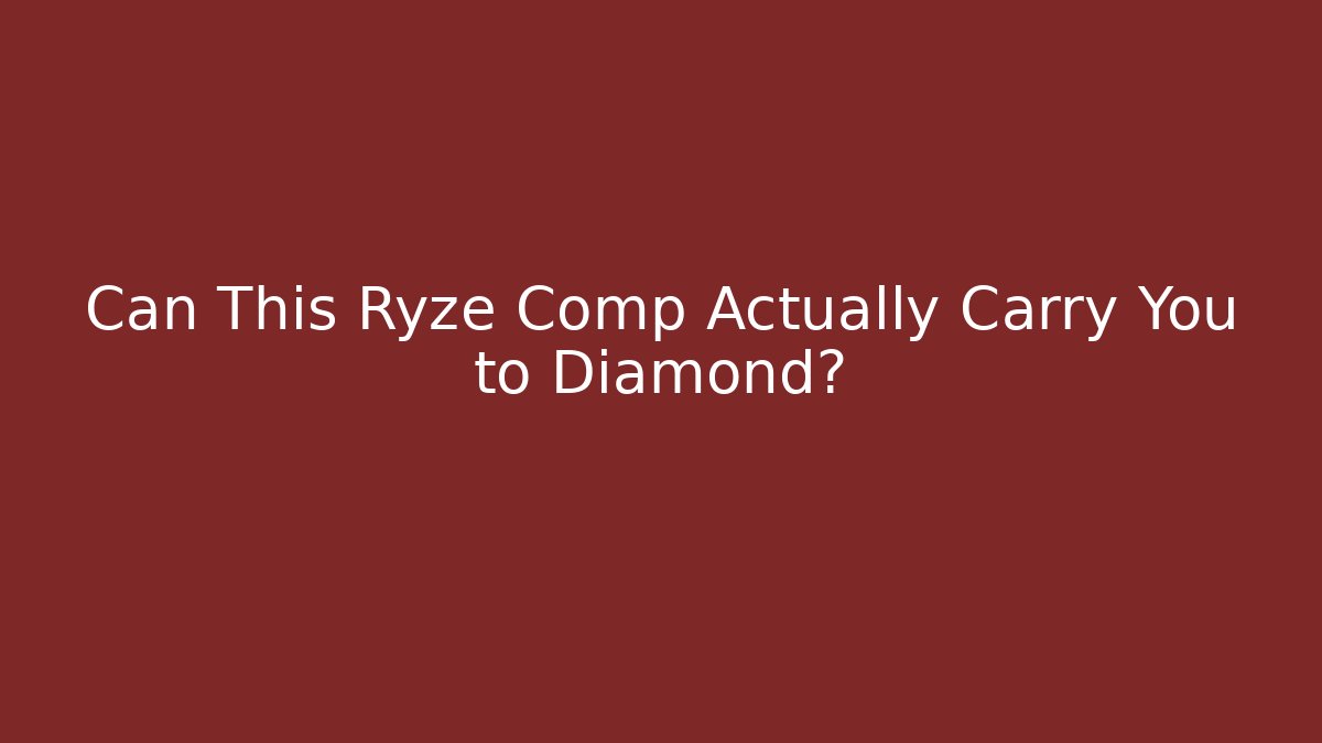 Can This Ryze Comp Actually Carry You to Diamond?
