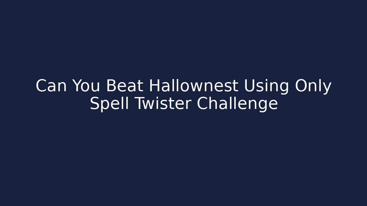 Can You Beat Hallownest Using Only Spell Twister Challenge