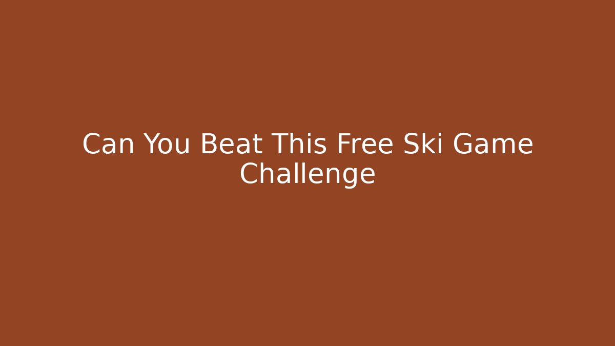 Can You Beat This Free Ski Game Challenge