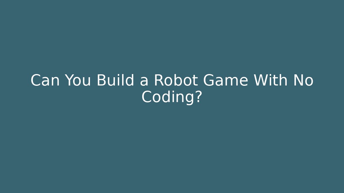 Can You Build a Robot Game With No Coding? - Vintage E-Juice