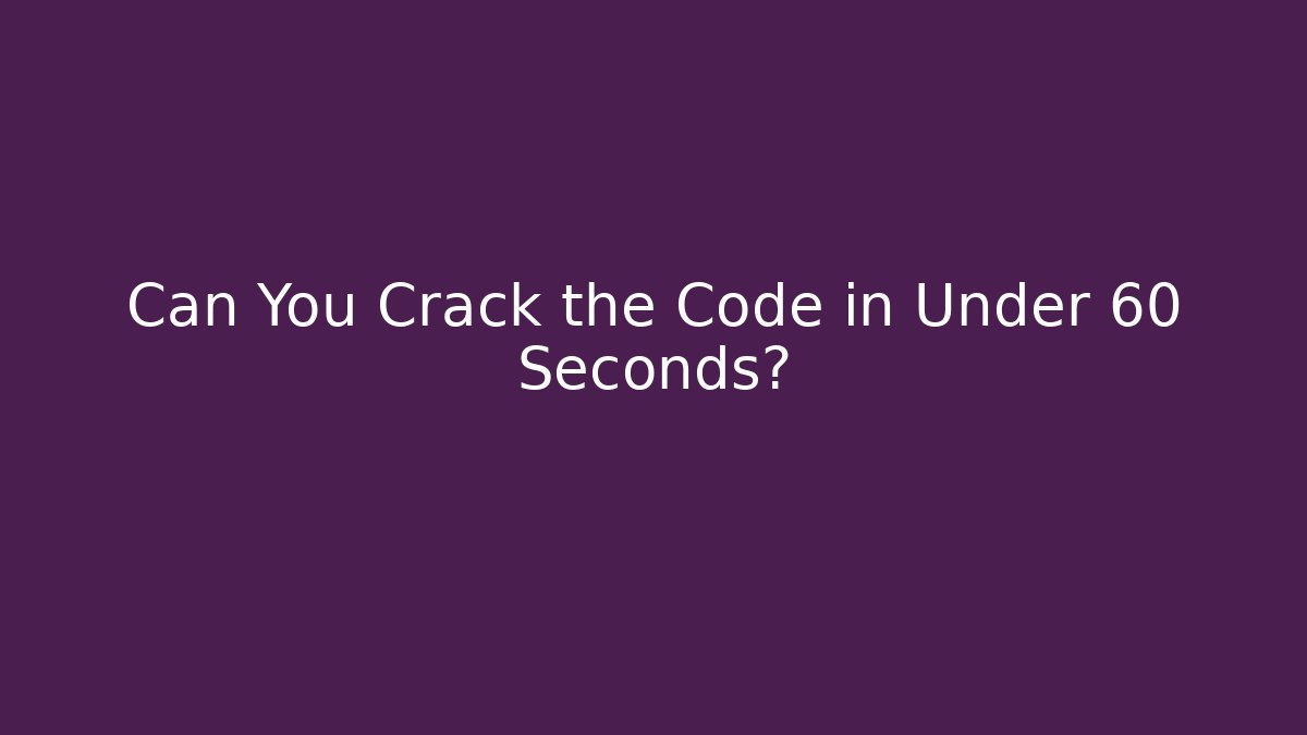 Can You Crack the Code in Under 60 Seconds? - Vintage E-Juice