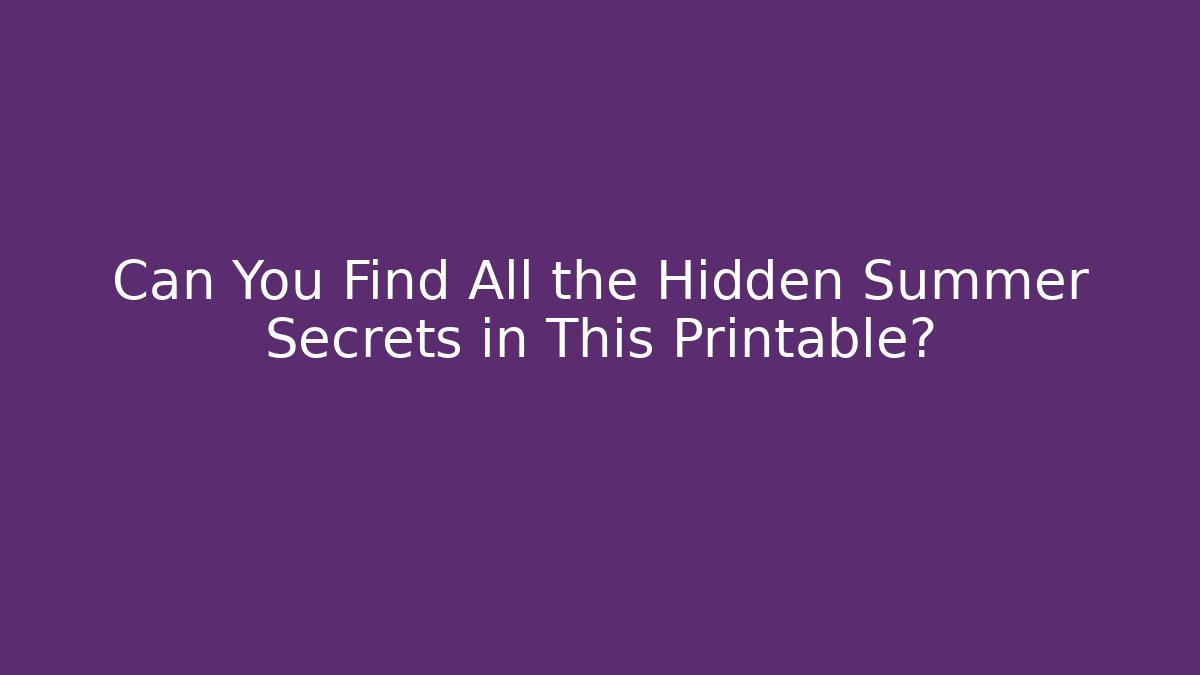 Can You Find All the Hidden Summer Secrets in This Printable? - Vintage E-Juice