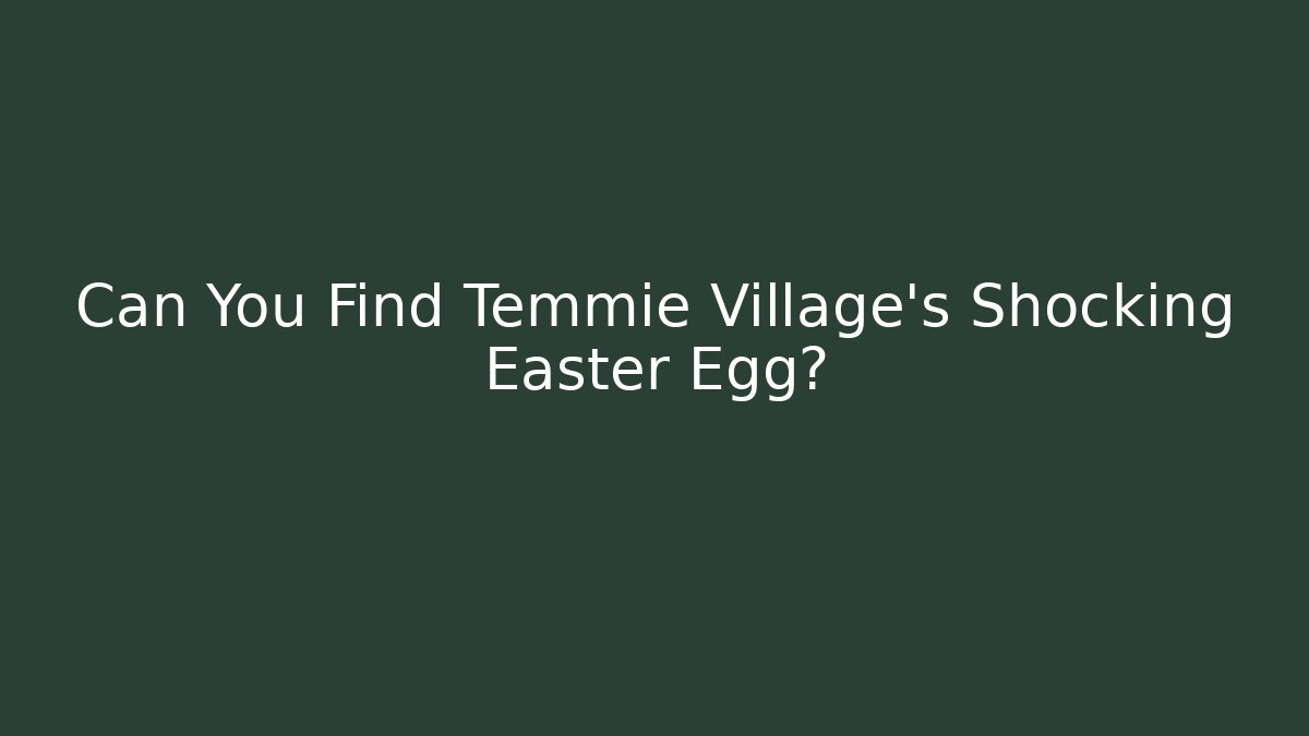 Can You Find Temmie Village's Shocking Easter Egg? - Vintage E-Juice