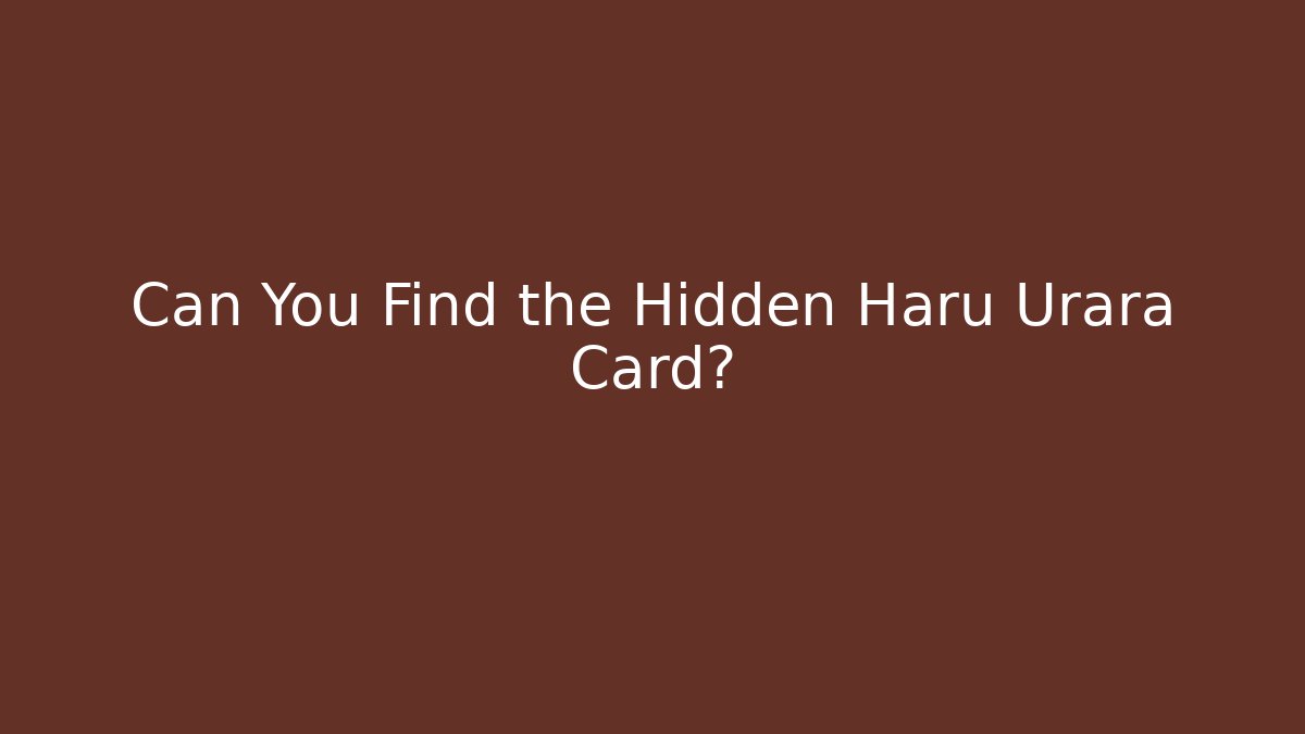Can You Find the Hidden Haru Urara Card?