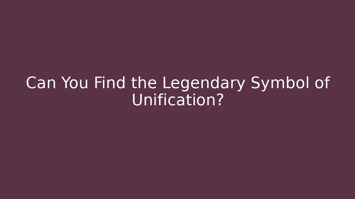 Can You Find the Legendary Symbol of Unification? - Vintage E-Juice