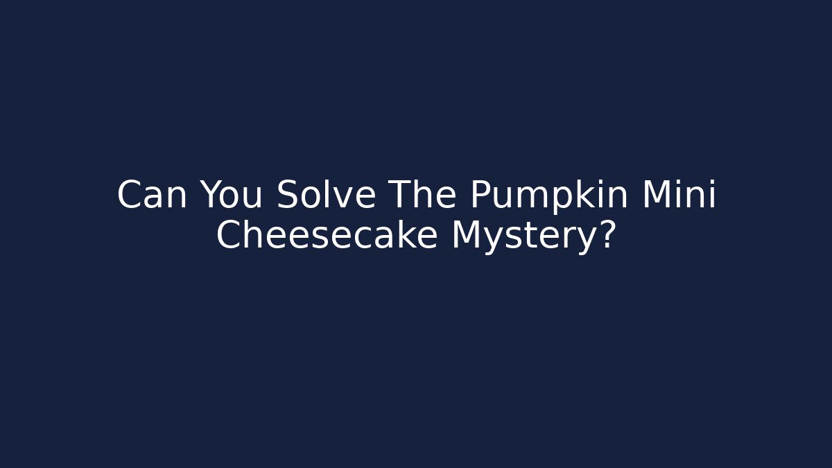 Can You Solve The Pumpkin Mini Cheesecake Mystery? - Vintage E-Juice