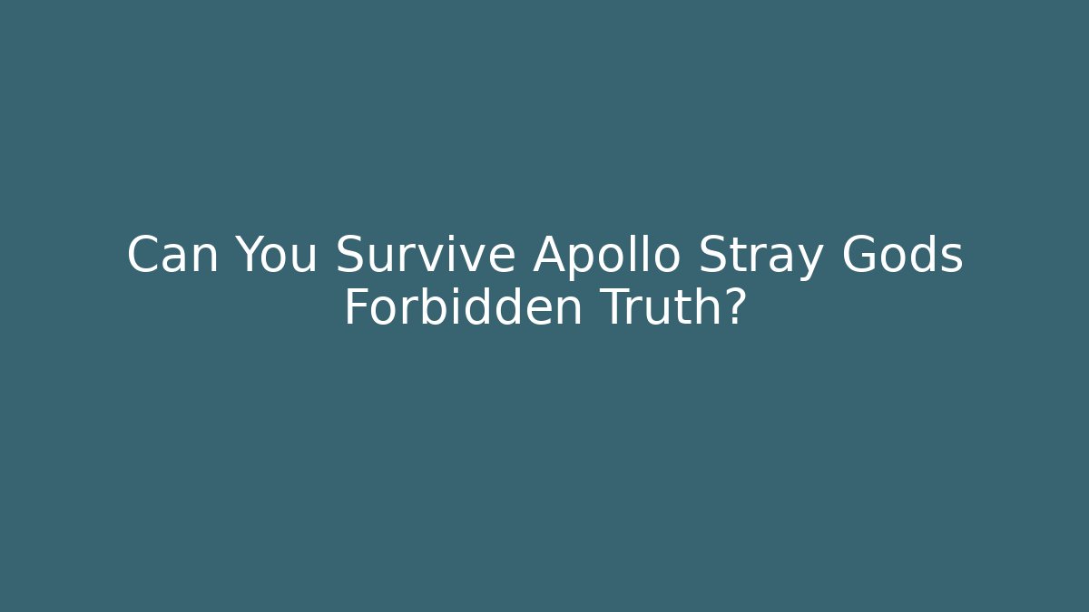 Can You Survive Apollo Stray Gods Forbidden Truth? - Vintage E-Juice