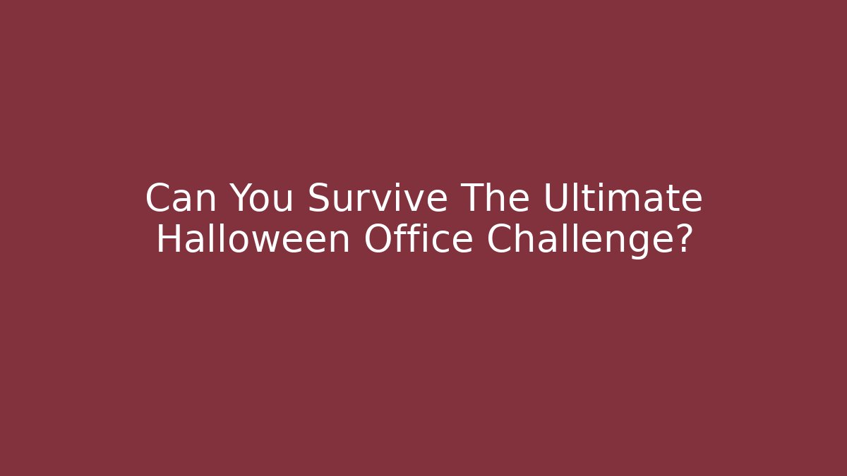 Can You Survive The Ultimate Halloween Office Challenge? - Vintage E-Juice