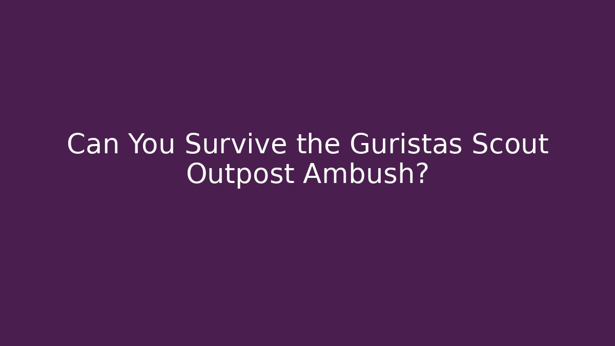 Can You Survive the Guristas Scout Outpost Ambush?