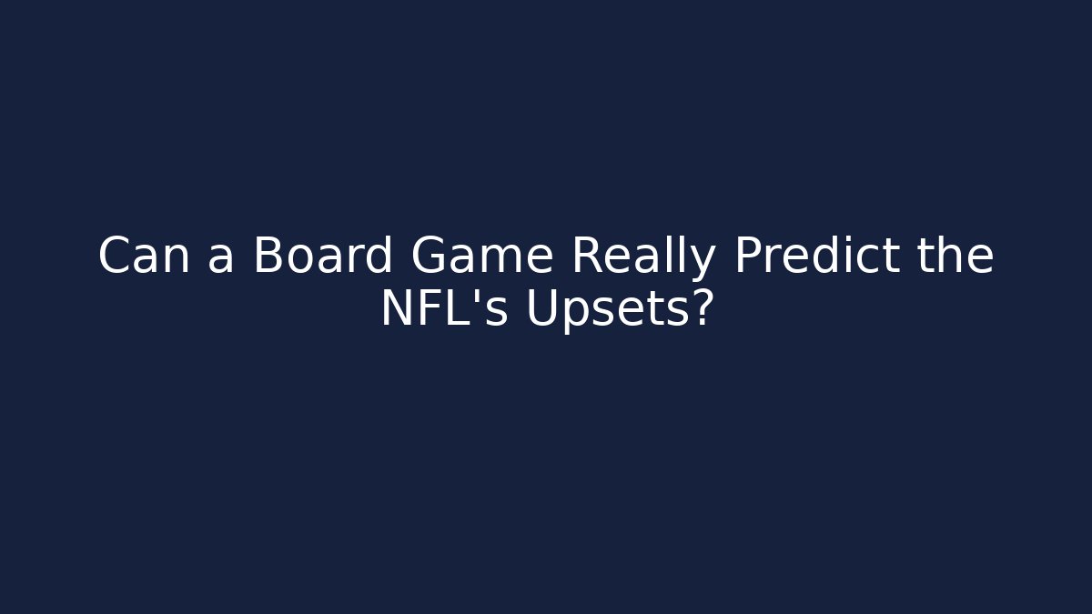Can a Board Game Really Predict the NFL's Upsets? - Vintage E-Juice
