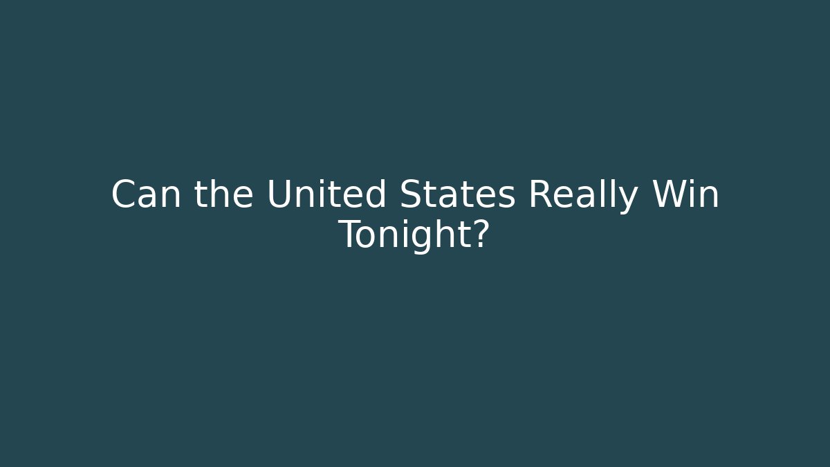 Can the United States Really Win Tonight? - Vintage E-Juice