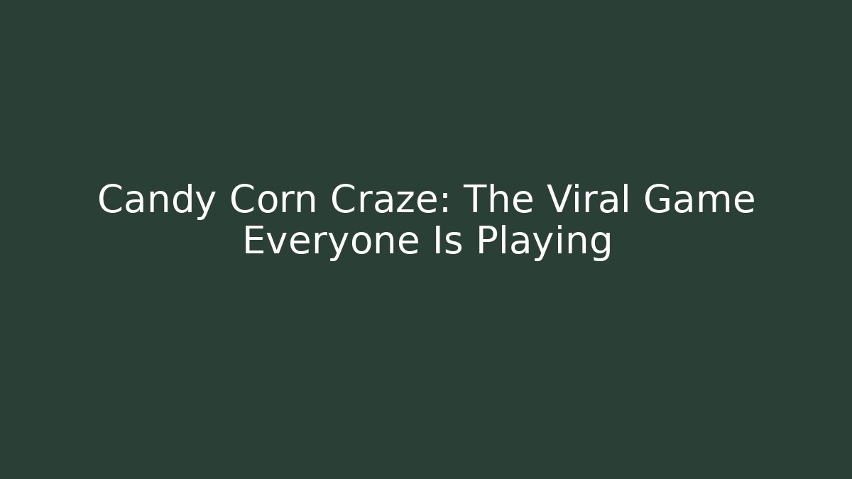 Candy Corn Craze: The Viral Game Everyone Is Playing