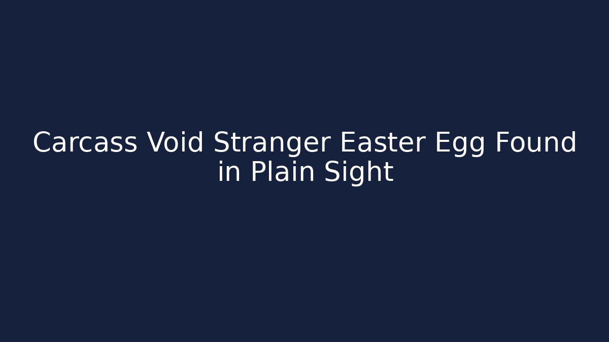 Carcass Void Stranger Easter Egg Found in Plain Sight - Vintage E-Juice