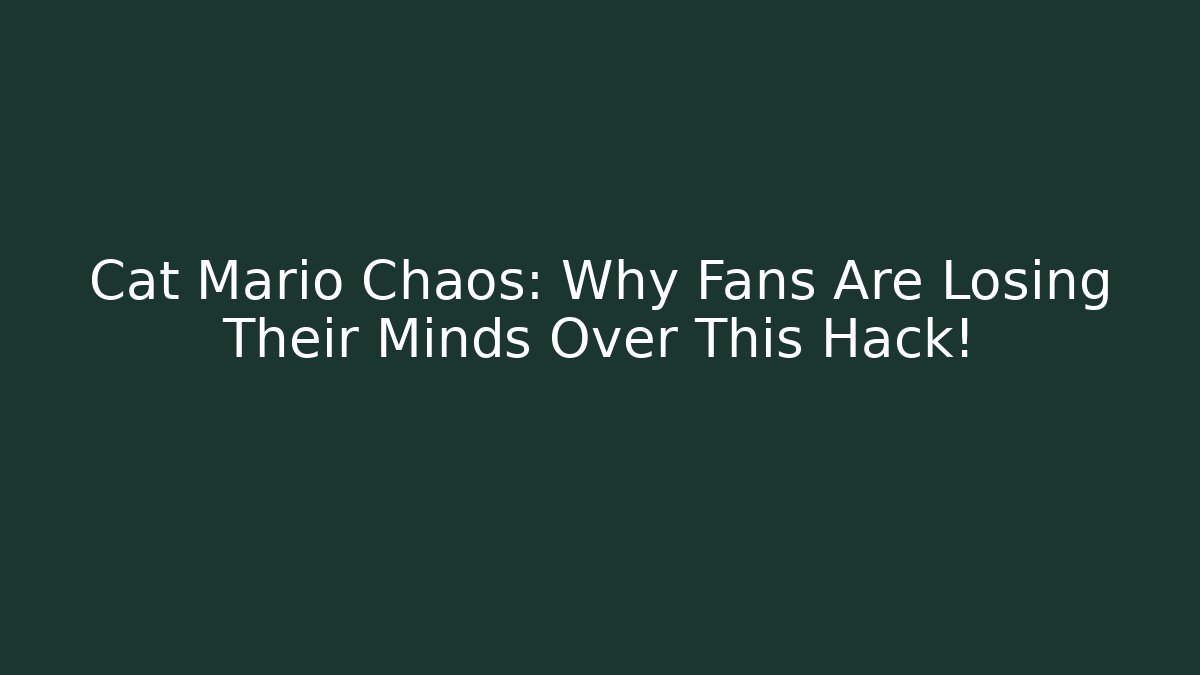 Cat Mario Chaos: Why Fans Are Losing Their Minds Over This Hack!