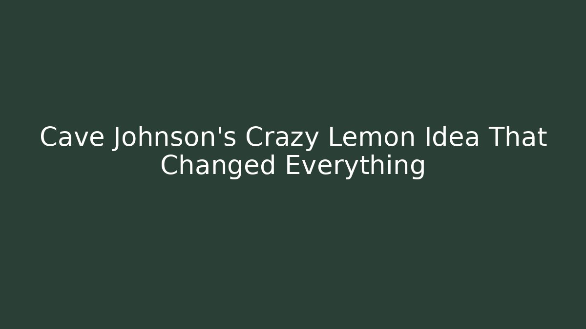 Cave Johnson's Crazy Lemon Idea That Changed Everything