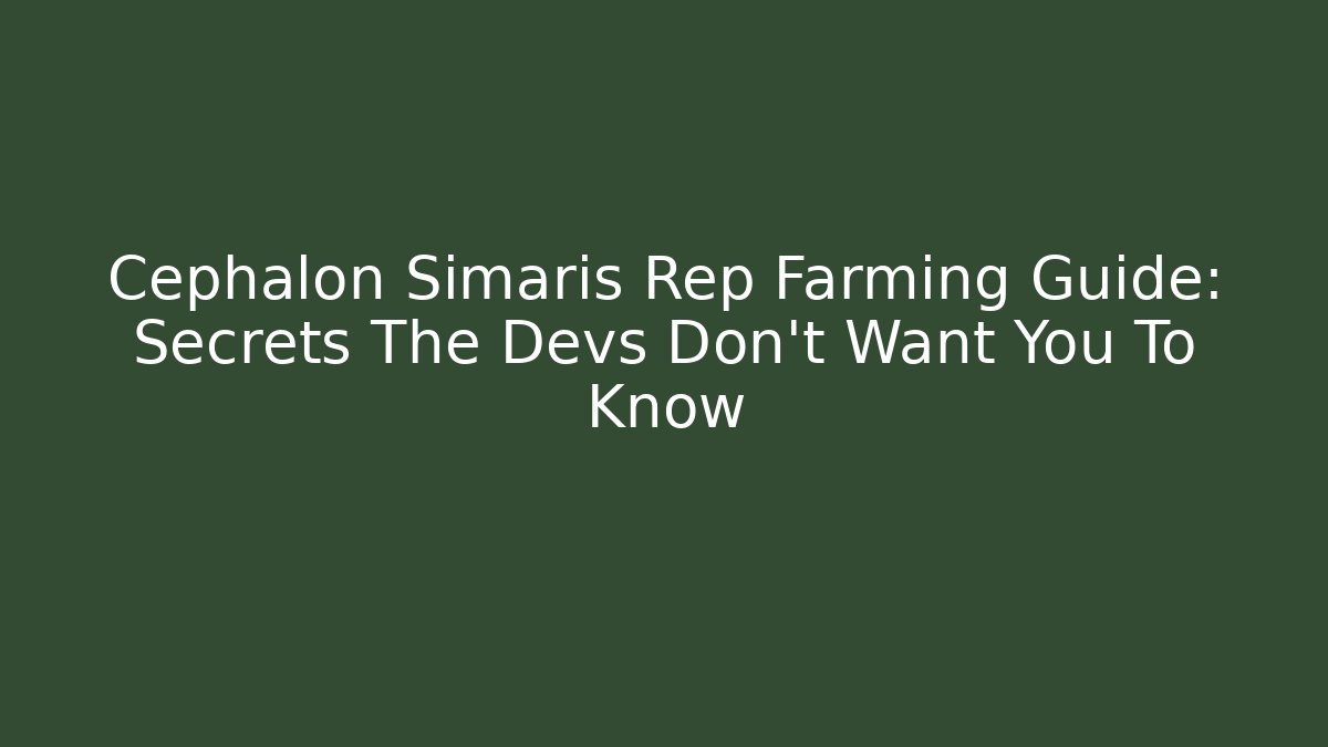 Cephalon Simaris Rep Farming Guide: Secrets The Devs Don’t Want You To Know