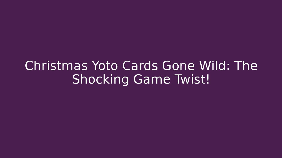 Christmas Yoto Cards Gone Wild: The Shocking Game Twist!