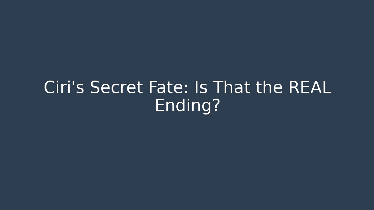 Ciri's Secret Fate: Is That the REAL Ending?