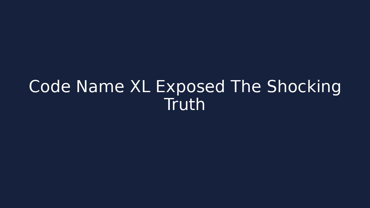 Code Name XL Exposed The Shocking Truth - Vintage E-Juice