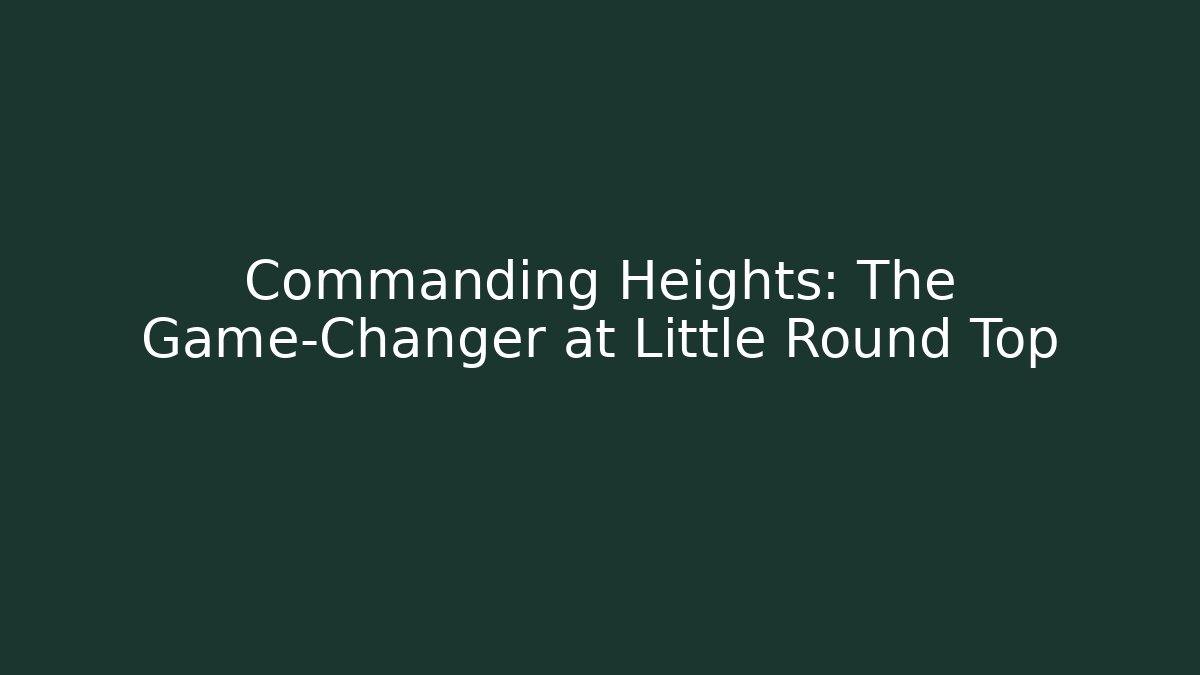 Commanding Heights: The Game-Changer at Little Round Top - Vintage E-Juice