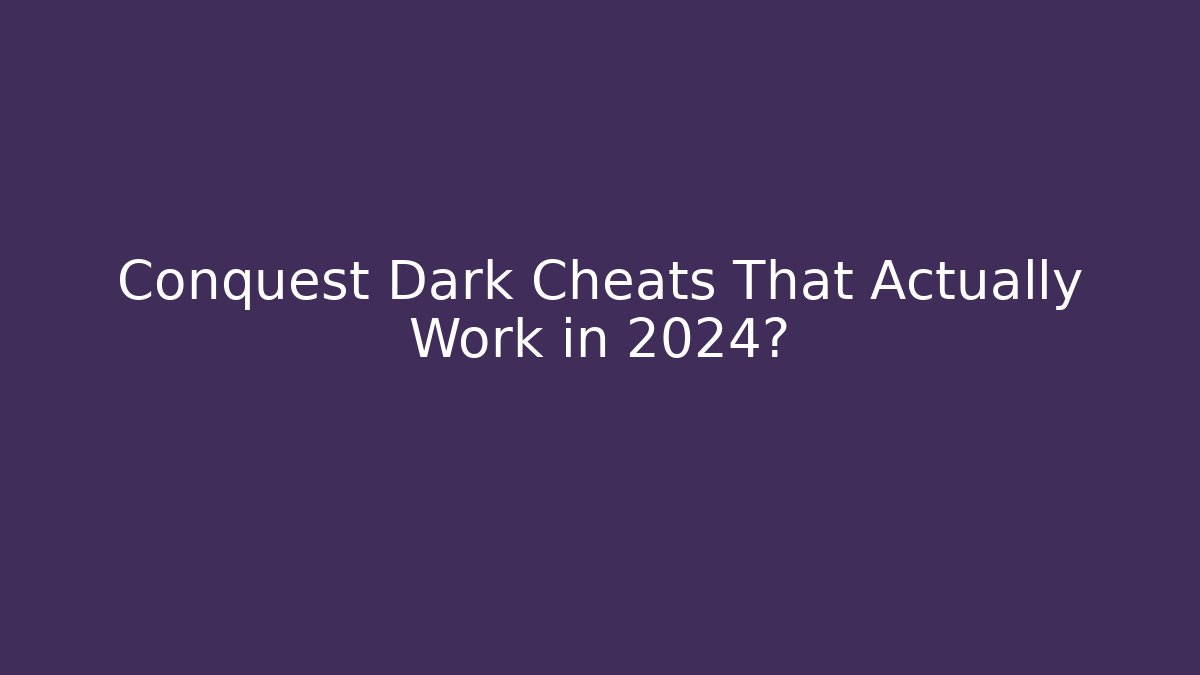 Conquest Dark Cheats That Actually Work in 2024? - Vintage E-Juice