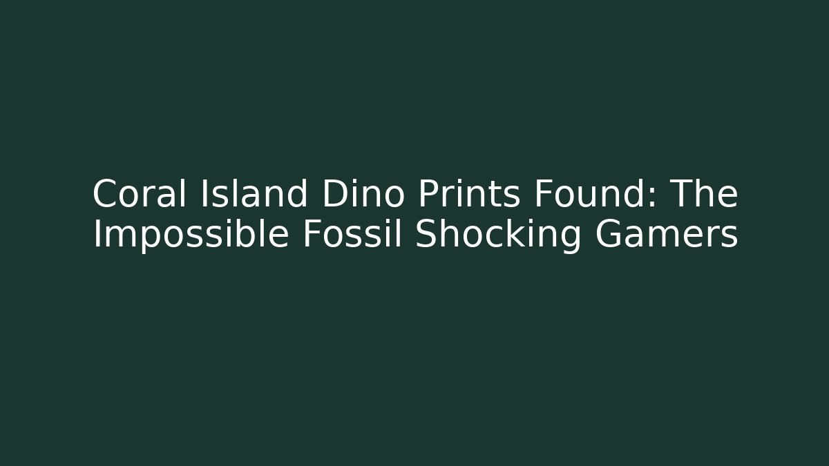 Coral Island Dino Prints Found: The Impossible Fossil Shocking Gamers